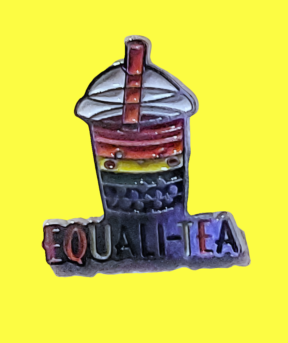Equali-Tea pins