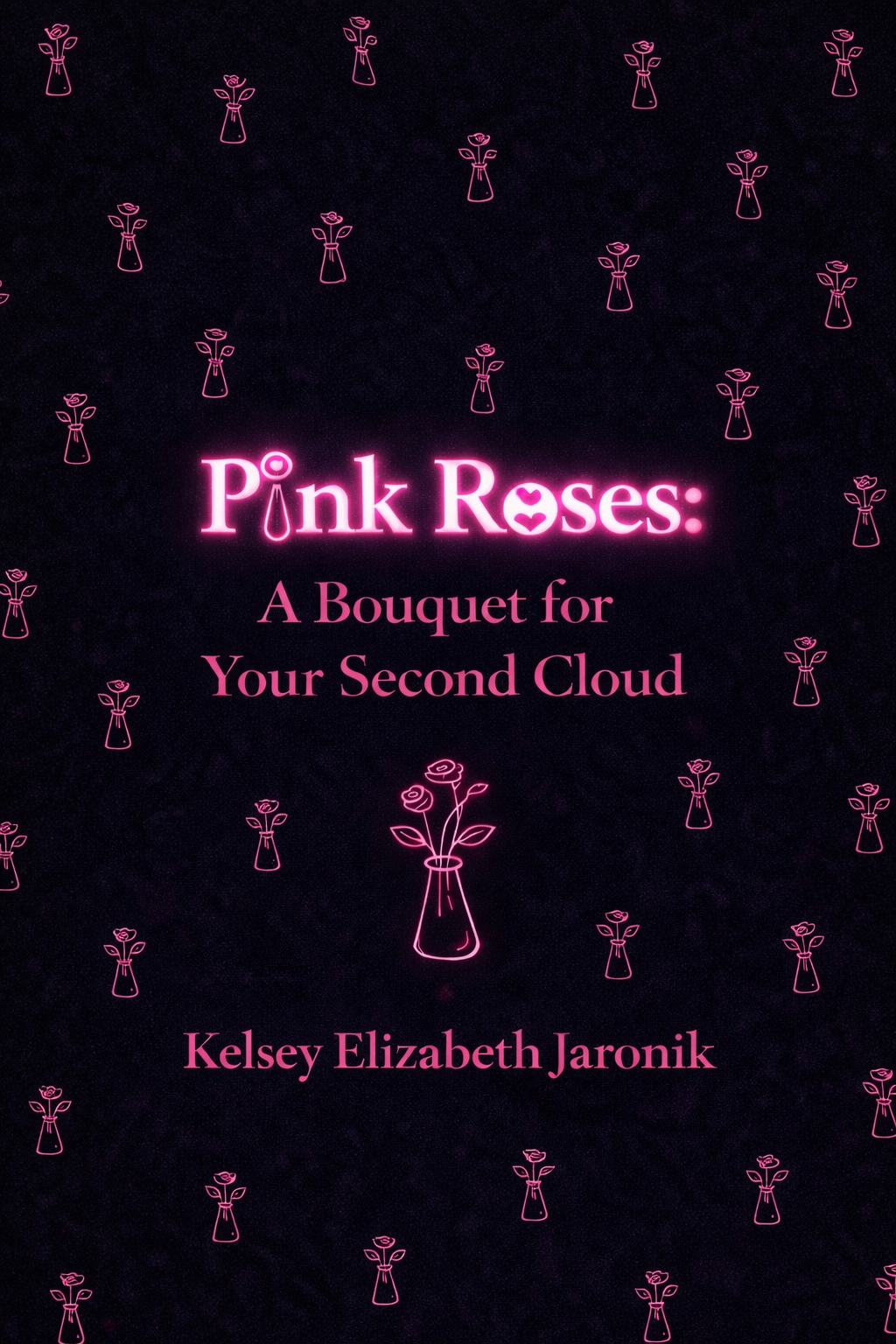 Pink Roses: A Bouquet for Your Second Cloud (Paperback) 🌹
